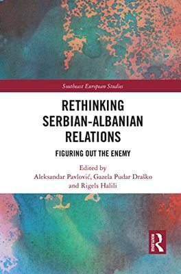 预售 按需印刷 Rethinking Serbian Albanian Relations