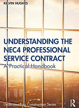 预售 按需印刷 Understanding the NEC4 Professional Service Contract