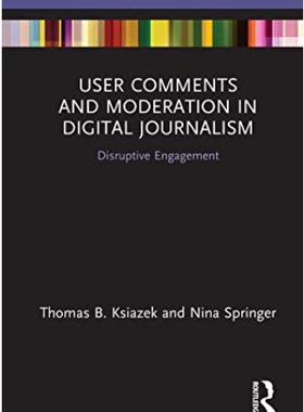 预售 按需印刷 User Comments and Moderation in Digital Journalism