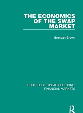 预售 按需印刷 The Economics of the Swap Market