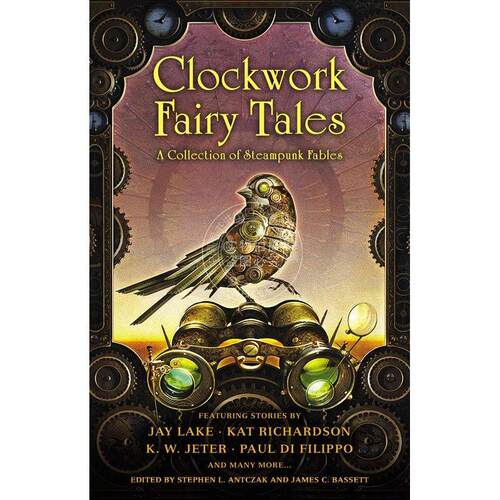 预售 Clockwork Fairy Tales: A Collection of Steampunk Fables企鹅兰登