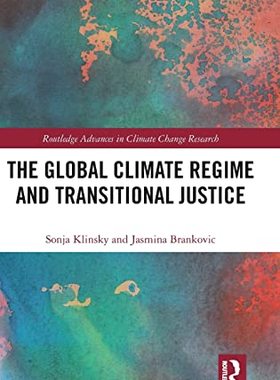 预售 按需印刷 The Global Climate Regime and Transitional Justice