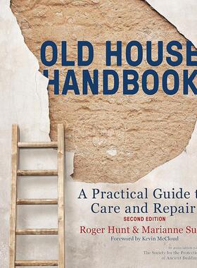 老房子手册：保养和维修实用指南第二版 英文原版 艺术画册 Old House Handbook: A Practical Guide to Care and Repair  2nd edi