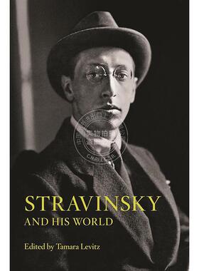 斯特拉文斯基和他的世界 英文原版 艺术画册 Stravinsky and His World