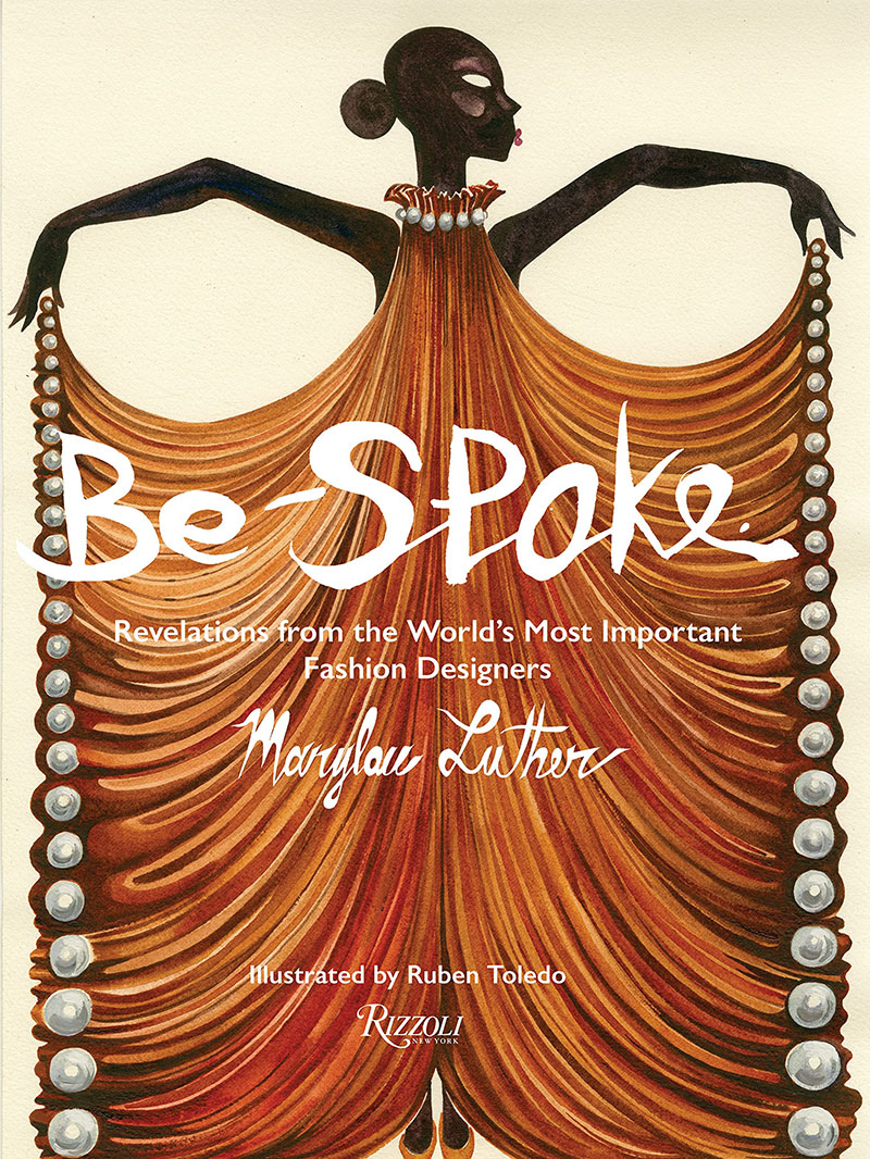 现货 时尚秘事:传奇时尚设计师启示录 英文原版 Be-Spoke: Revelations from the World's Most Important Fashion Designers