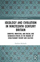 【预售 按需印刷】 Ideology and Evolution in Nineteenth Century Britain