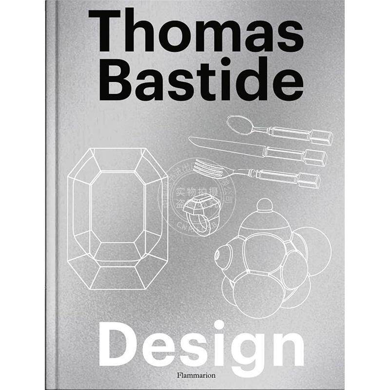 托马斯·巴斯蒂德：设计 英文原版 艺术画册 Thomas Bastide: Design