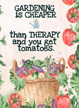 预售 按需印刷 Gardening  is Cheaper Than Therapy  And You Get Tomatoes