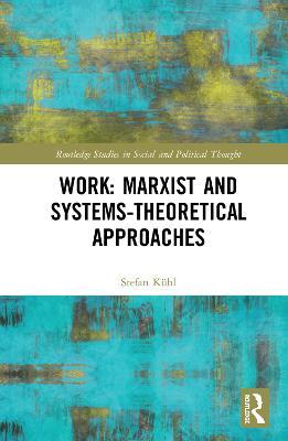 预售 按需印刷 Work: Marxist and Systems Theoretical Approaches