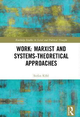 预售 按需印刷 Work: Marxist and Systems Theoretical Approaches