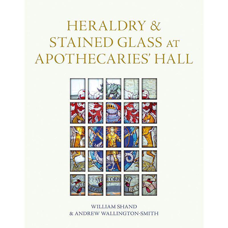 药剂师大厅的纹章和彩色玻璃 英文原版 艺术画册 Heraldry and Stained Glass at Apothecaries' Hall