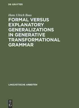 预售 按需印刷 Formal versus explanatory generalizations in generative transformational grammar生成转换语法中的形式化概括