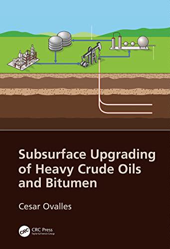 预售 按需印刷 Subsurface Upgrading of Heavy Crude Oils and Bitumen