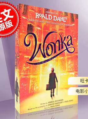 现货 罗尔德达尔 旺卡先生 Wonka 英文原版 Roald Dahl 电影小说 查理和巧克力工厂 前传 英语冒险故事小说 儿童文学