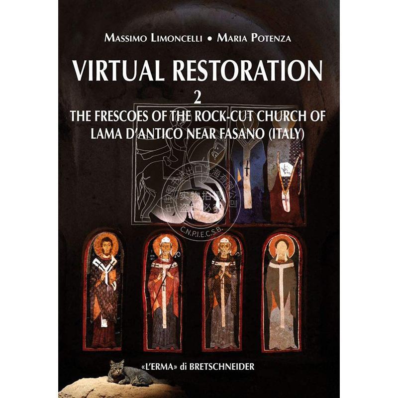 虚拟修复 2：意大利法萨诺岩石教堂的壁画 英文原版 艺术画册Virtual Restoration 2: The Frescoes of the Rock-cut Church of La
