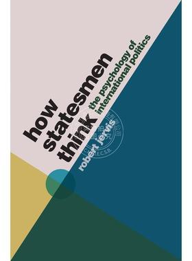 【满299送PUP新年台历】 How Statesmen Think政治家如何思考？：国际政治心理学 普林斯顿