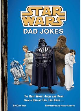 现货 星球大战：老爸笑话：来自遥远星系的烂笑话和双关语 英文原版 Star Wars: Dad Jokes