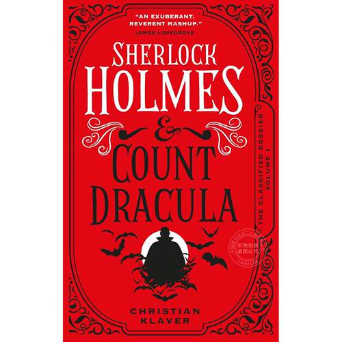机密档案 夏洛克·福尔摩斯与德古拉伯爵 Christian Klavier 英文原版 The Classified Dossier - Sherlock Holmes and Count Drac