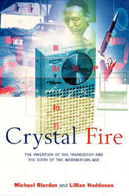 预售 按需印刷 Crystal Fire: The Invention of the Transistor and the Birth of the Information Age (Revised)