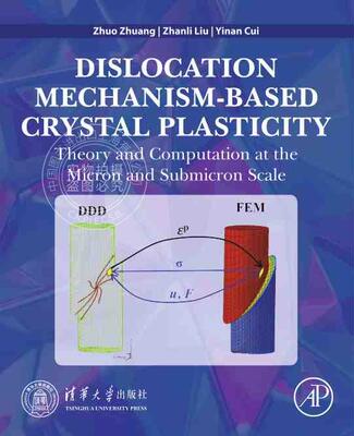 【预售 按需印刷】 Dislocation Mechanism Based Crystal Plasticity