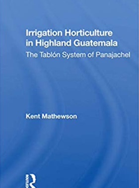 预售 按需印刷 Irrigation Horticulture In Highland Guatemala