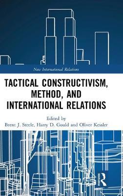 预售 按需印刷 Tactical Constructivism, Method, and International Relations