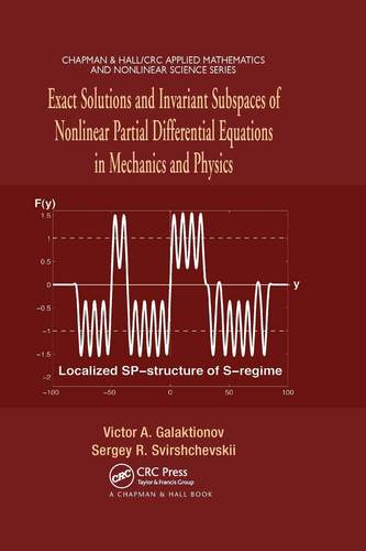 预售 按需印刷 Exact Solutions and Invariant Subspaces of Nonlinear Partial Differential Equations in Mechanics and