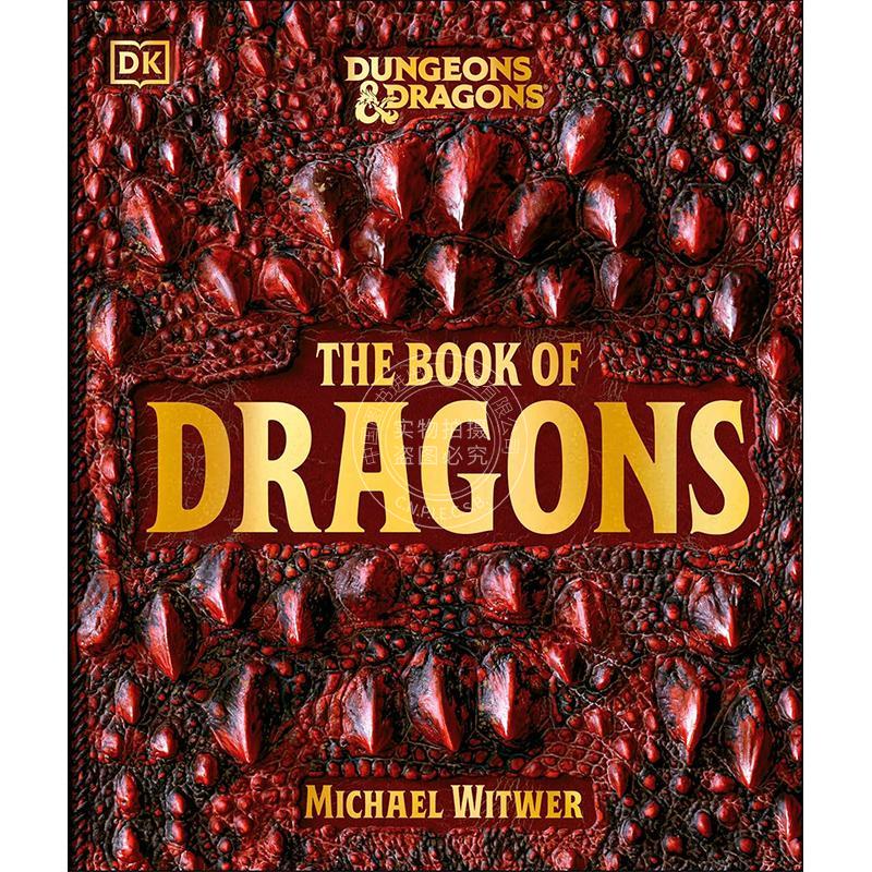现货 龙与地下城：龙族之书 D&D跑团百科全书 DK出版社 英文原版 Dungeons & Dragons The Book of Dragons 新书预订