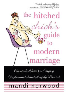 按需印刷  The Hitched Chicks Guide to Modern Marriage