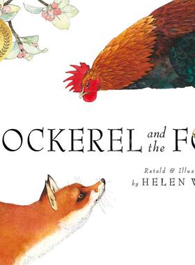 小公鸡和狐狸 儿童绘本故事书 Helen Ward 英文原版 The Cockerel And The Fox