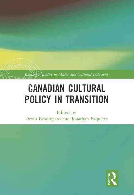 【预售 按需印刷】 Canadian Cultural Policy in Transition