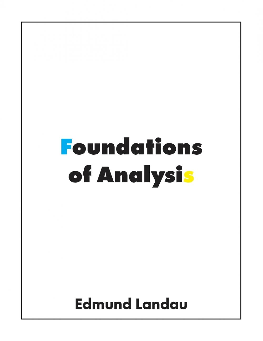 【预售 按需印刷】Foundations of Analysis 分析基础:整数、有理数、无理数、复数算术 Edmund Landau 英文原版