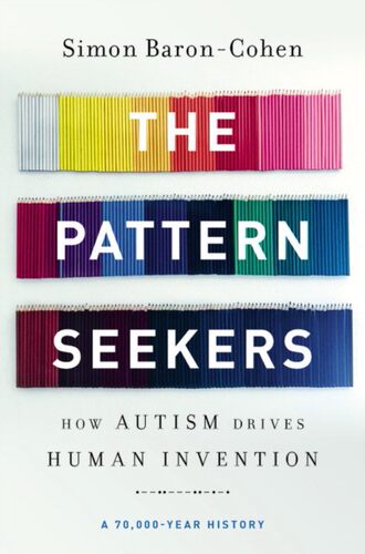现货 The Pattern Seekers: How Autism Drives Human Invention 英文原版 模式探索者 自闭症如何推动人类文明