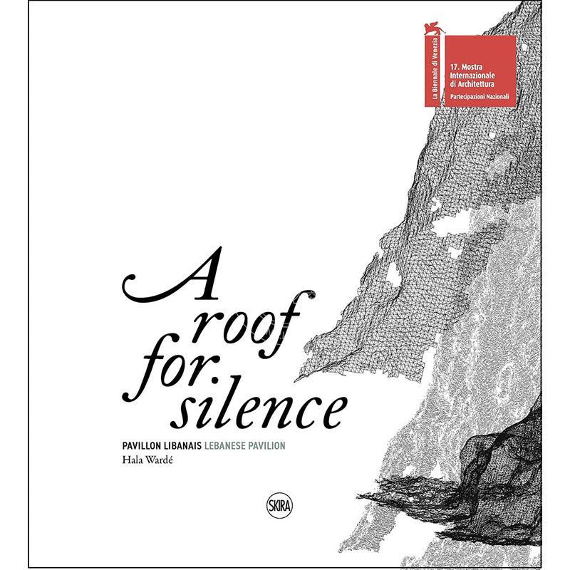 预售 沉默的屋顶 英文原版 艺术画册 A Roof for Silence Bilingual edition