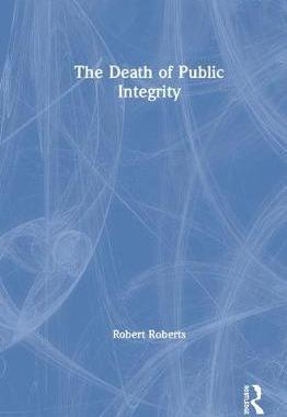 预售 按需印刷 The Death of Public Integrity