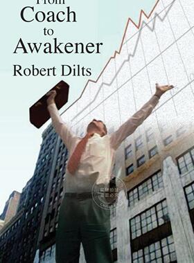 预售 按需印刷 From Coach to Awakener 从教练到觉醒者  Robert Brian Dilts 英文原版