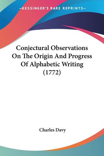 预售 按需印刷 Conjectural Observations On The Origin And Progress Of Alphabetic Writing (1772)
