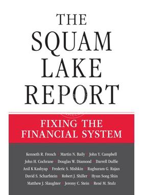 按需印刷 The Squam Lake Report斯夸姆湖的报告：金融体系调整 英文原版 普林斯顿大学出版社