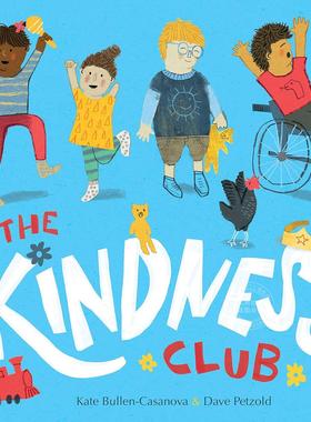 预售 善意俱乐部 儿童绘本故事书 Kate Bullen-Casanova 英文原版 The Kindness Club 3+岁