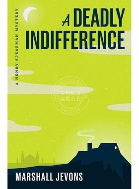 【满299送PUP新年台历】 A Deadly Indifference致命的冷漠：亨利·斯皮尔曼侦探之谜 英文原版 普林斯顿