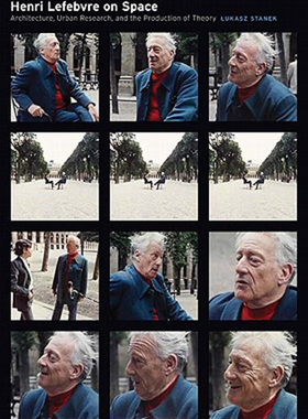 预售 按需印刷 Henri Lefebvre on Space: Architecture, Urban Research, and the Production of Theory
