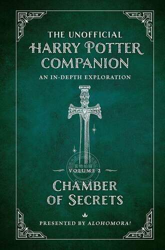 现货 哈利波特非官方指南 深入探索密室 英文原版 The Unofficial Harry Potter Companion Volume 2: Chamber of Secrets: An In-