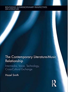 预售 按需印刷 The Contemporary Literature Music Relationship