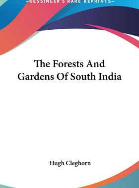 【预售 按需印刷】The Forests And Gardens Of South India