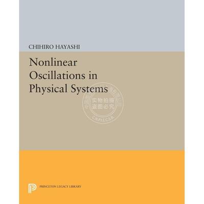 【满299送PUP新年台历】 Nonlinear Oscillations in Physical Systems物理系统中的非线性振荡 普林斯顿