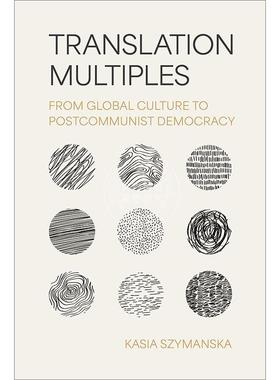 【满299送PUP新年台历】 Translation Multiples文化跨越:从全球文化到后共产主义民主 普林斯顿