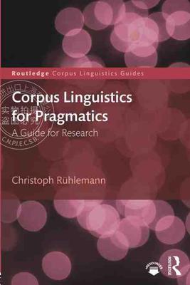 【预售 按需印刷】 Corpus Linguistics for Pragmatics