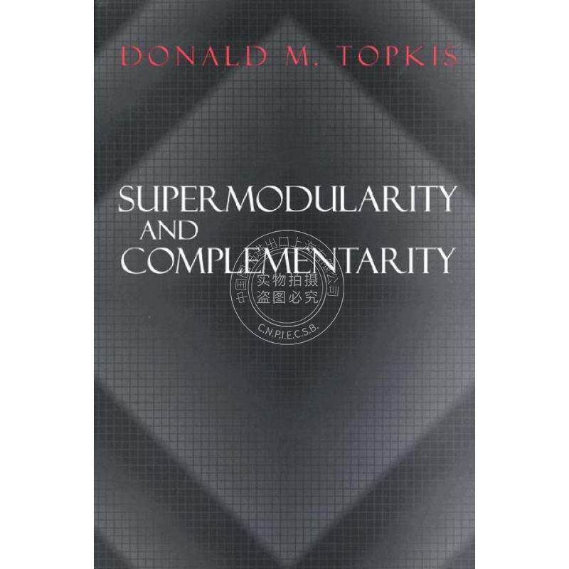 【预售 按需印刷】 Supermodularity and Complementarity超模块化和互补性 英文原版 普林斯顿出版社