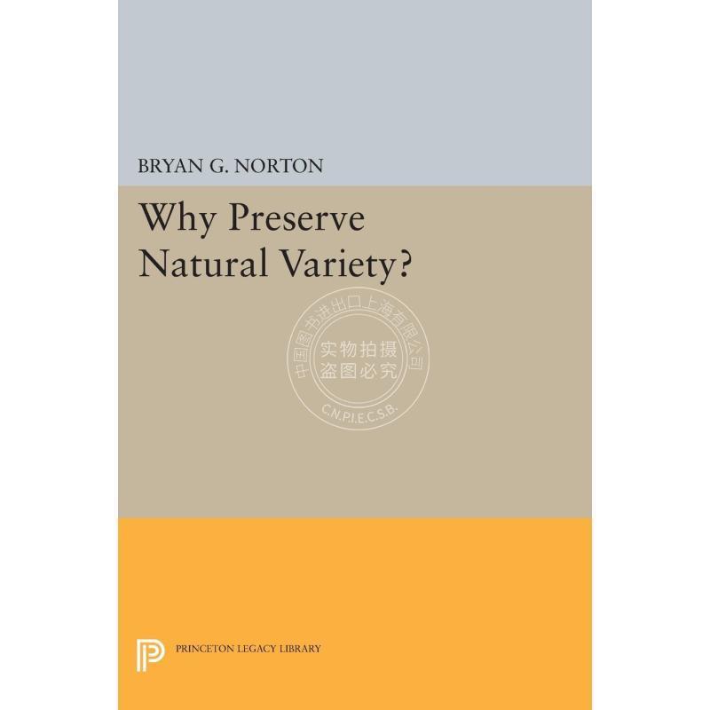 Why Preserve Natural Variety?为什么保存自然品种？ 普林斯顿