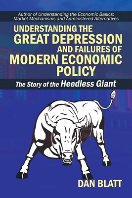 预售 按需印刷 Understanding the Great Depression and Failures of Modern Economic Policy